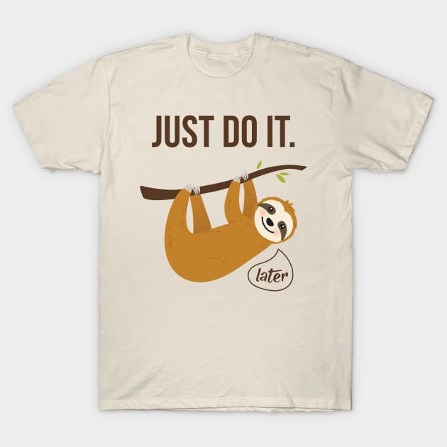Just do it later shirt sales